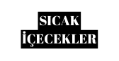 SICAK İÇECEKLER